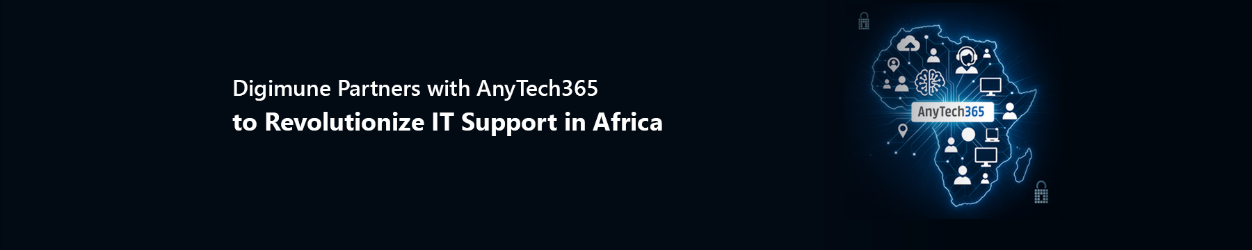 Digimune Partners with AnyTech365 to Revolutionize IT Support in Africa