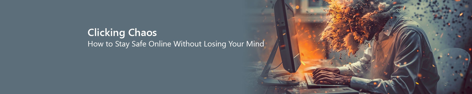 Oops! I Clicked a Link… Now What? A Cybersecurity Survival Guide for Grown-Ups